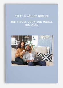 Brett & Ashley Nobles – Six-Figure Location Rental Business