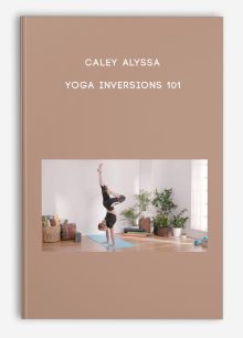 Caley Alyssa – Yoga Inversions 101