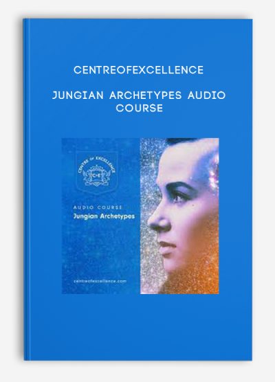 Centreofexcellence – Jungian Archetypes Audio Course