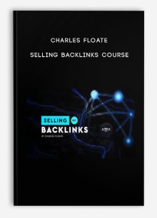 Charles Floate – Selling Backlinks Course