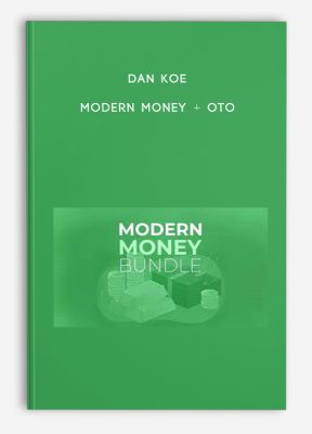 Dan Koe – Modern Money + OTO