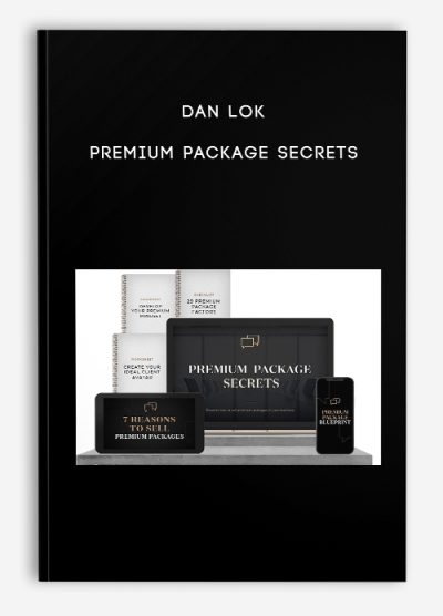 Dan Lok – Premium Package Secrets