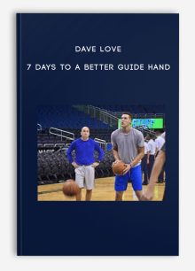 Dave Love – 7 Days to a Better Guide Hand