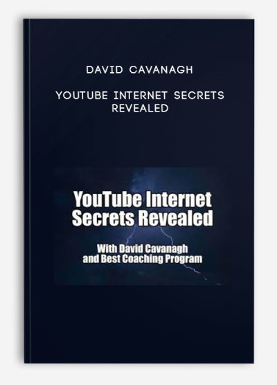 David Cavanagh – YouTube Internet Secrets Revealed