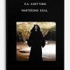 E.A. Koetting – Mastering Soul