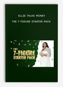Ellie Talks Money – The 7-Figure Starter Pack