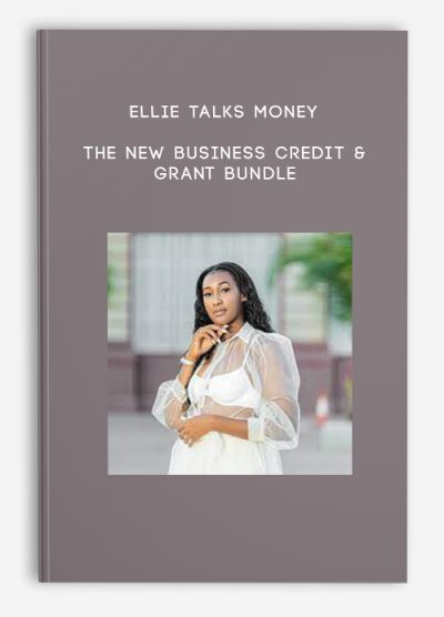 Ellie Talks Money – The New Business Credit & Grant Bundle