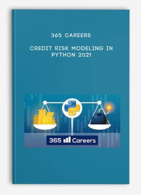 365 Careers – Credit Risk Modeling in Python 2021