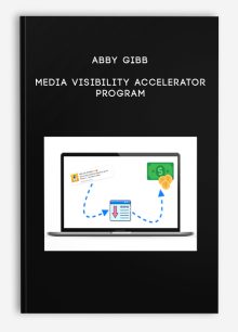 Abby Gibb – Media Visibility Accelerator Program