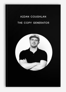 Aidan Coughlan – The Copy Generator