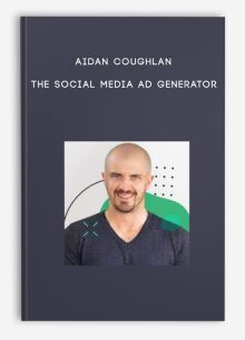 Aidan Coughlan – The Social Media Ad Generator