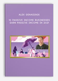 Alex Genadinik – 10 Passive Income Businesses – Earn Passive Income In 2021