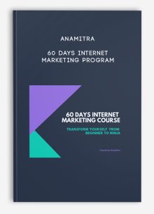 Anamitra – 60 Days Internet Marketing Program