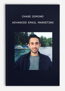 Chase Dimond – Advanced Email Marketing