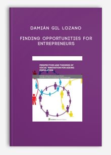 Damián Gil Lozano – Finding Opportunities For Entrepreneurs