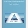 Flow Consciousness Institute – Flow Mastery 2