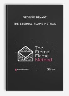 George Bryant – The Eternal Flame Method