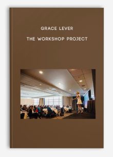Grace Lever - The Workshop Project