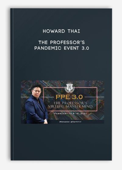 Howard Thai – The Professor’s Pandemic Event 3.0