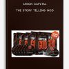 Jason Capital – The Story Telling God