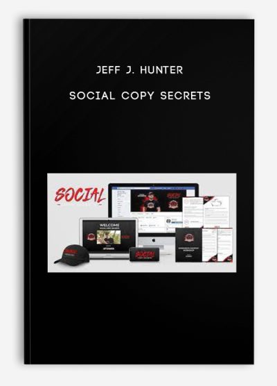 Jeff J. Hunter – Social Copy Secrets