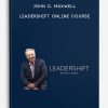 John C. Maxwell – Leadershift Online Course