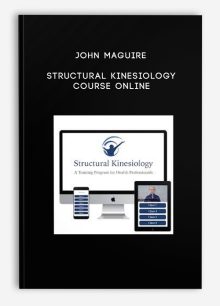 John Maguire – Structural Kinesiology Course Online