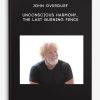 John Overdurf – Unconscious Harmony…The Last Burning Fence