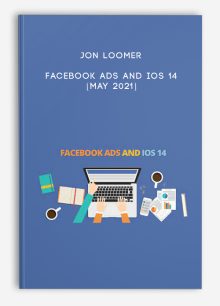 Jon Loomer – Facebook Ads and IOS 14 [May 2021]