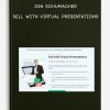 Jon Schumacher – Sell with Virtual Presentations