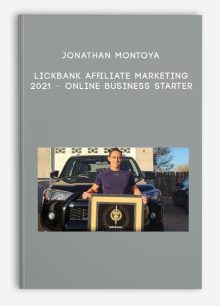 Jonathan Montoya – lickbank Affiliate Marketing 2021 – Online Business Starter