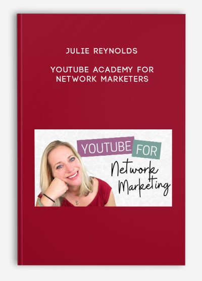 Julie Reynolds – YouTube Academy For Network Marketers