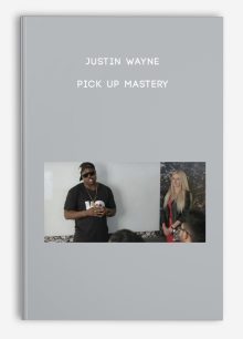 Justin Wayne – Pick Up Mastery