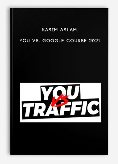 Kasim Aslam – You Vs. Google Course 2021