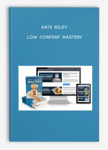 Kate Riley – Low Content Mastery