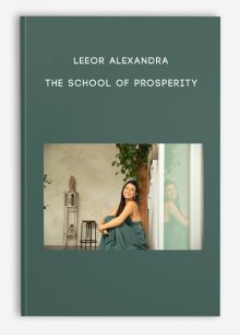 Leeor Alexandra – The School of Prosperity
