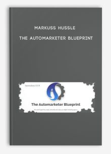 Markuss Hussle – The Automarketer Blueprint