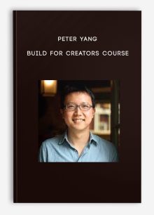 Peter Yang – Build for Creators Course