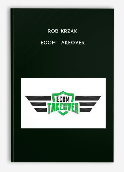 Rob Krzak – eCom Takeover