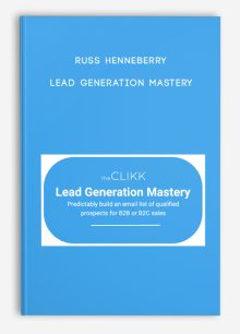 Russ Henneberry – Lead Generation Mastery