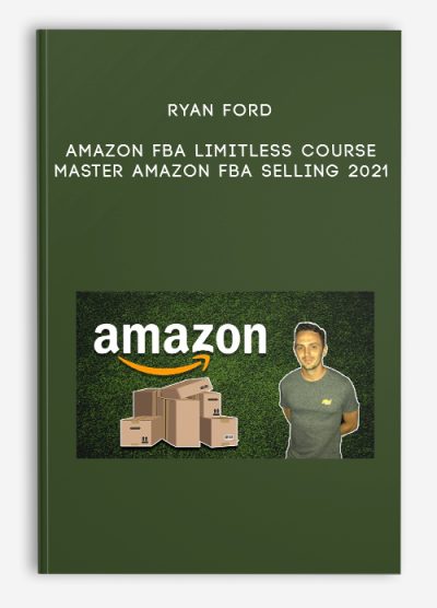 Ryan Ford – Amazon FBA Limitless Course – Master Amazon FBA Selling 2021