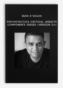 Sean D’Souza – Psychotactics – Critical Website Components Series (Version 2.0)