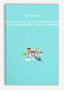Tim Sharp – How to build an ecommerce store with wordpress & woocommerce