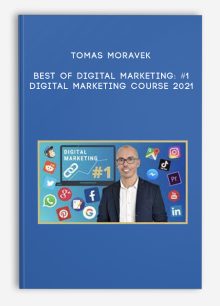 Tomas Moravek – BEST of Digital Marketing: #1 Digital Marketing Course 2021