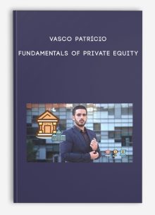 Vasco Patrício – Fundamentals of Private Equity