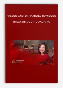 WBECS and Dr. Marcia Reynolds – Breakthrough Coaching