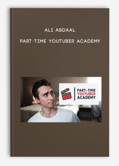 Ali Abdaal - Part-Time Youtuber Academy