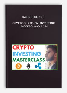 Daksh Murkute – Cryptocurrency Investing Masterclass 2020