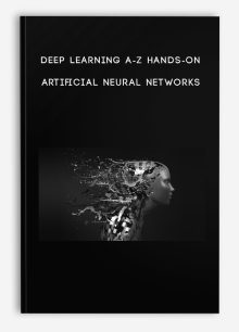 Deep Learning A-Z Hands-On Artificial Neural Networks