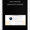 Ezra Firestone – Ambassador Blueprint